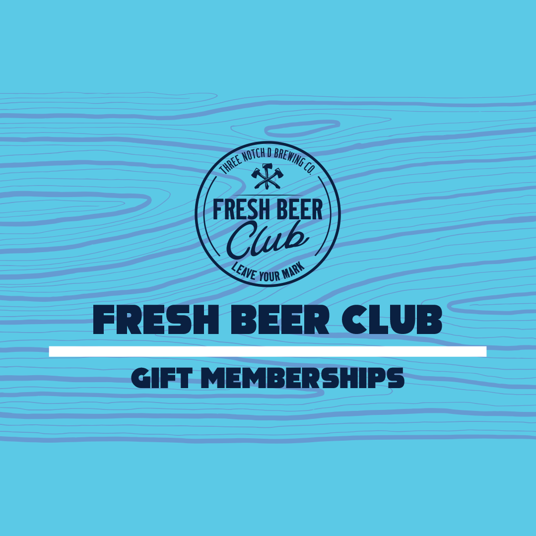 Three Notch'd Beer Club | Gift Memberships – Three Notch'd Brewing